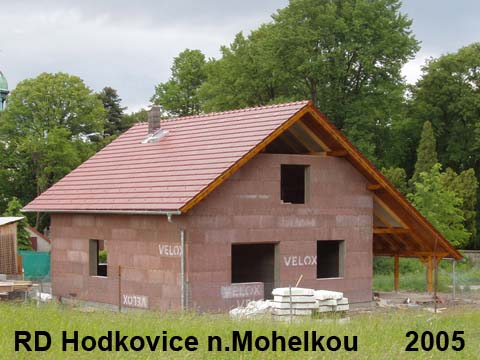 RD Hodkovice n.Mohelkou  2005